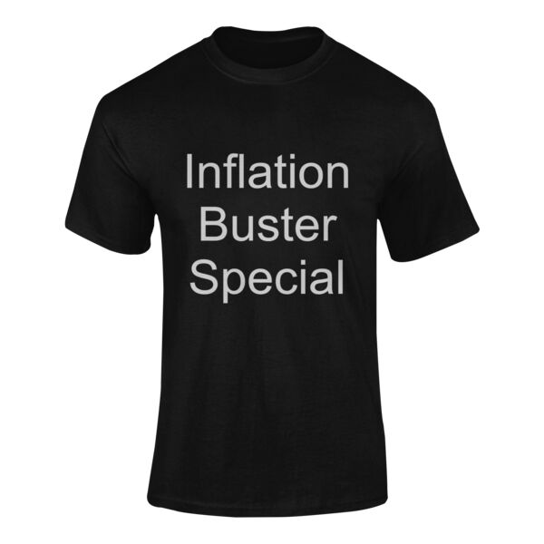 Inflation Buster Screen Print Short Sleeve T-Shirts Special (100 min) Thumbnail